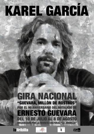 Guevara, millón de rostros, es el nombre de la gira nacional del trovador Karel García, que por el aniversario 90 del natalicio del Guerrillero Heroico