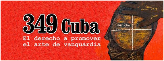349 Cuba: El derecho a promover el arte de vanguardia