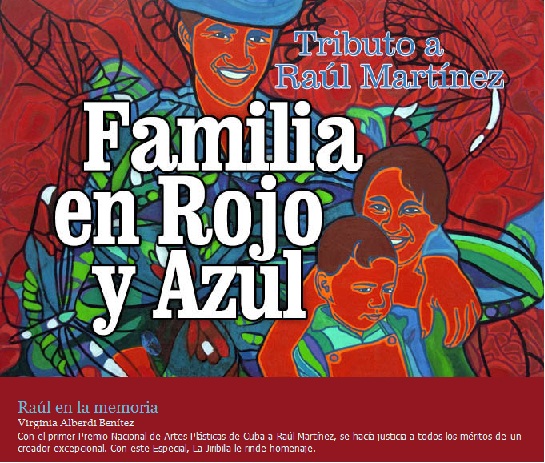 Tributo a Raúl Martínez: Familia en Rojo y en Negro