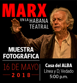 La muestra “Marx en La Habana Teatral” se inaugura hoy en la Casa del Alba Cultural